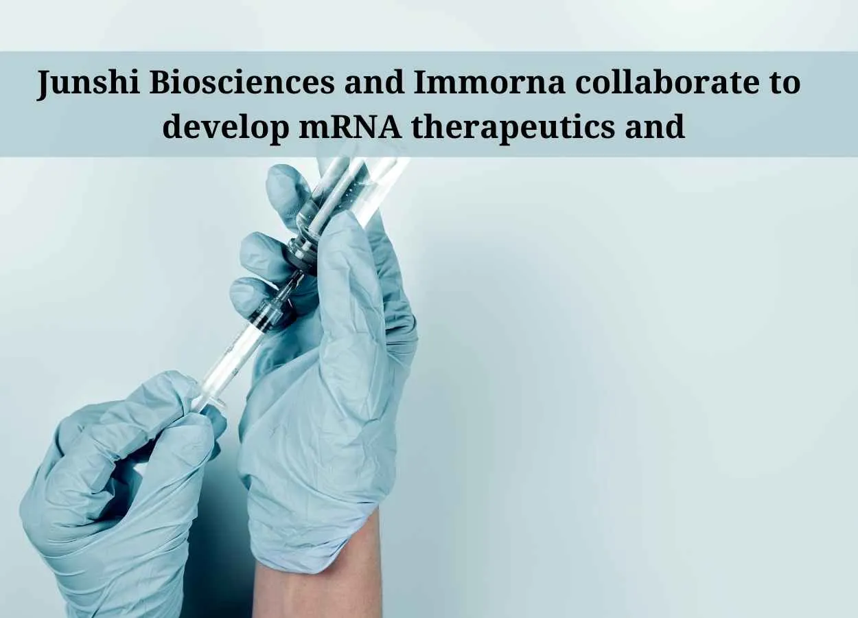 Junshi Biosciences and Immorna collaborate to develop mRNA therapeutics and vaccines