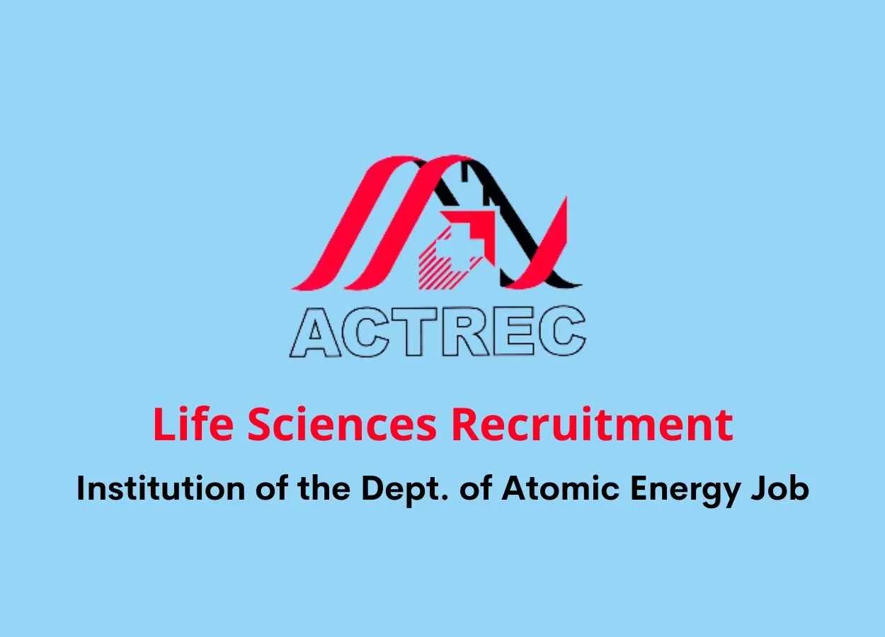 Life Sciences Recruitment In Aid Institution of the Dept. of Atomic Energy, Government of India Job