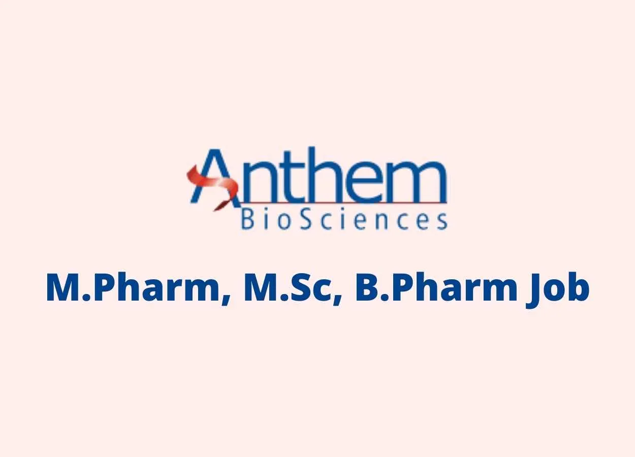 M.Pharm, M.Sc, B.Pharm as Biocatalysis, Biotransformation at Anthem Biosciences