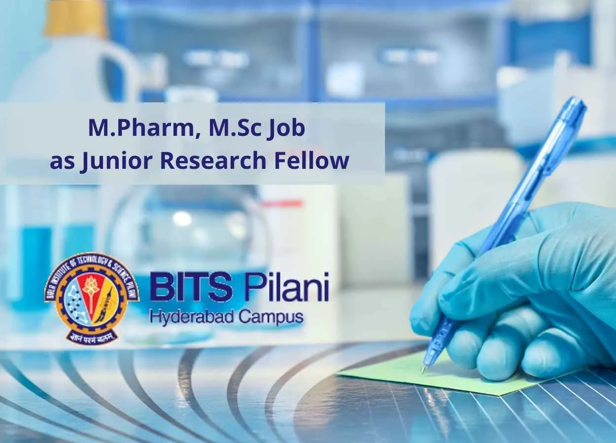 M.Pharm, M.Sc Job as Junior Research Fellow at Birla Institute of Technology and Science