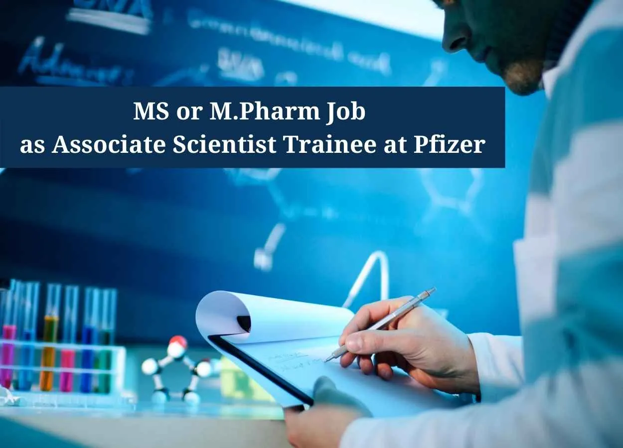 MS or M.Pharm Job as Associate Scientist Trainee at Pfizer