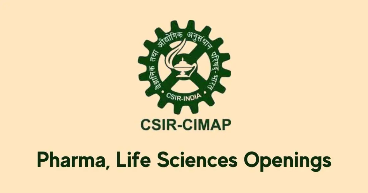 Multiple openings for Pharma, Life Sciences at CIMAP