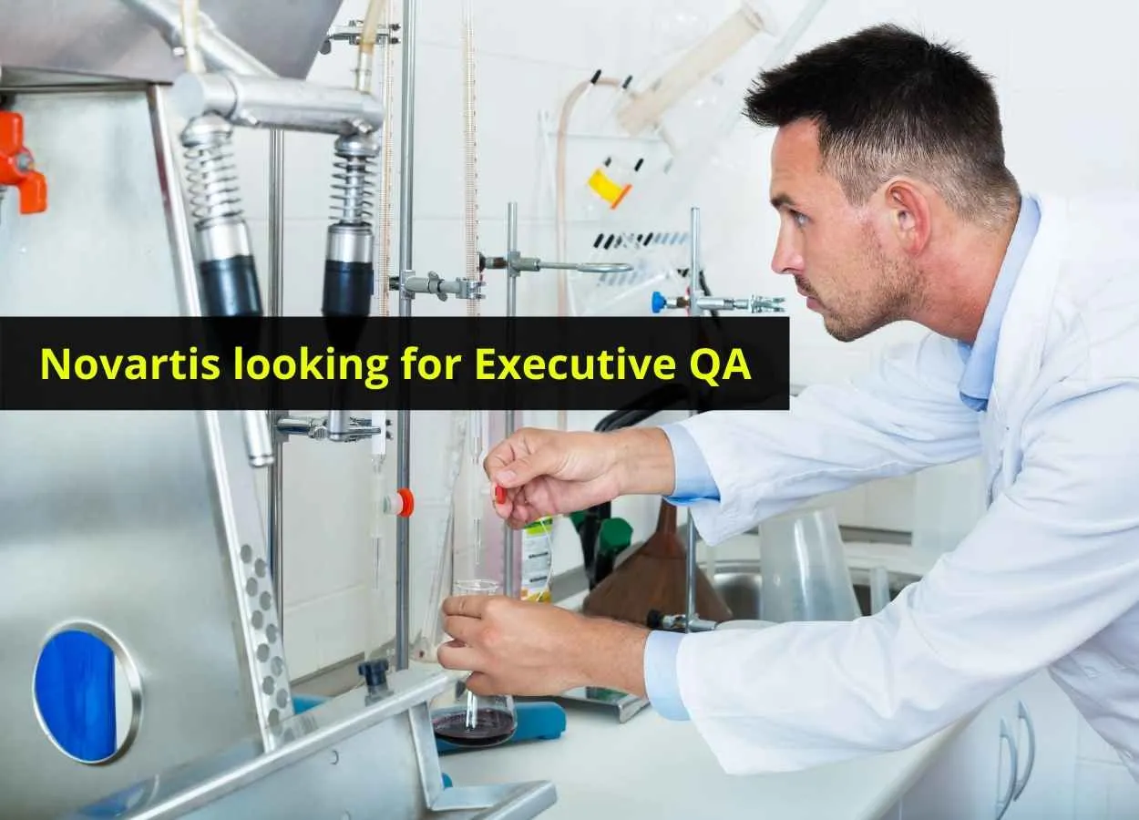 Novartis looking for Executive QA