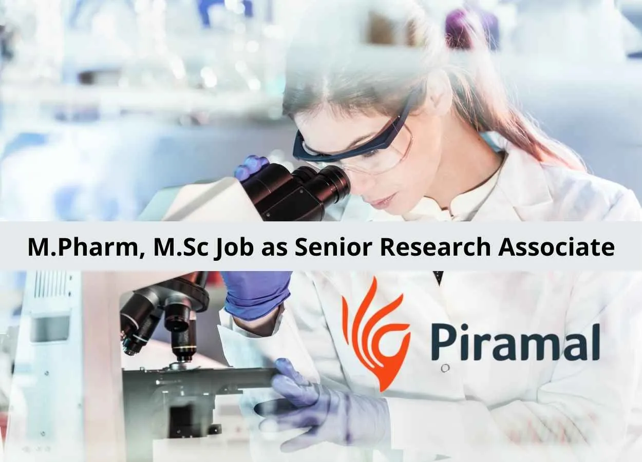 Opportunity for M.Pharm, M.Sc as Senior Research Associate at Piramal Healthcare Limited