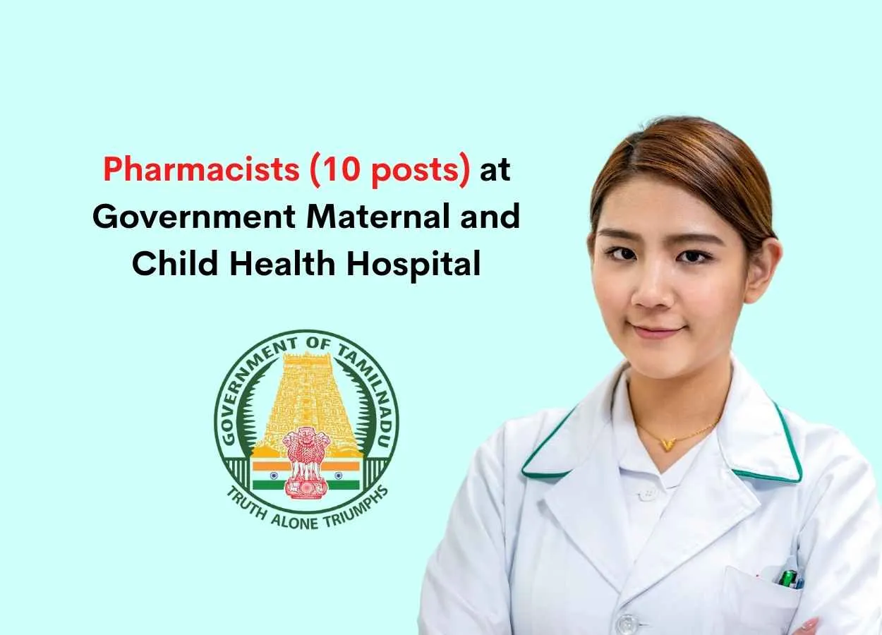 Pharmacists Openings at Government Maternal and Child Health Hospital