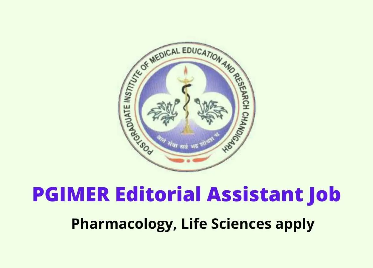 Pharmacology, Life Sciences Job as Editorial Assistant at PGIMER