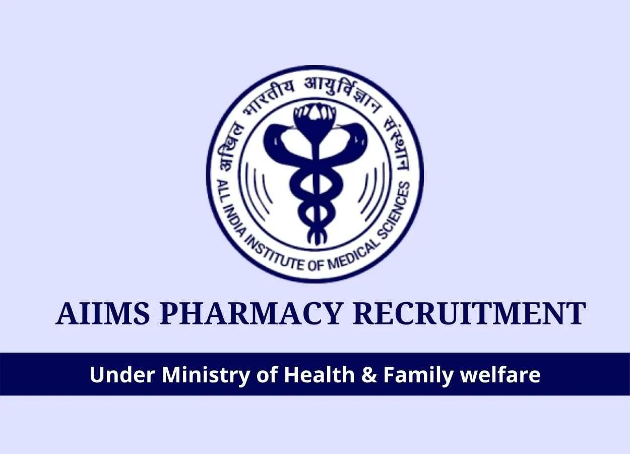 Pharmacy Recruitment under Ministry of Health and Family welfare, AIIMS