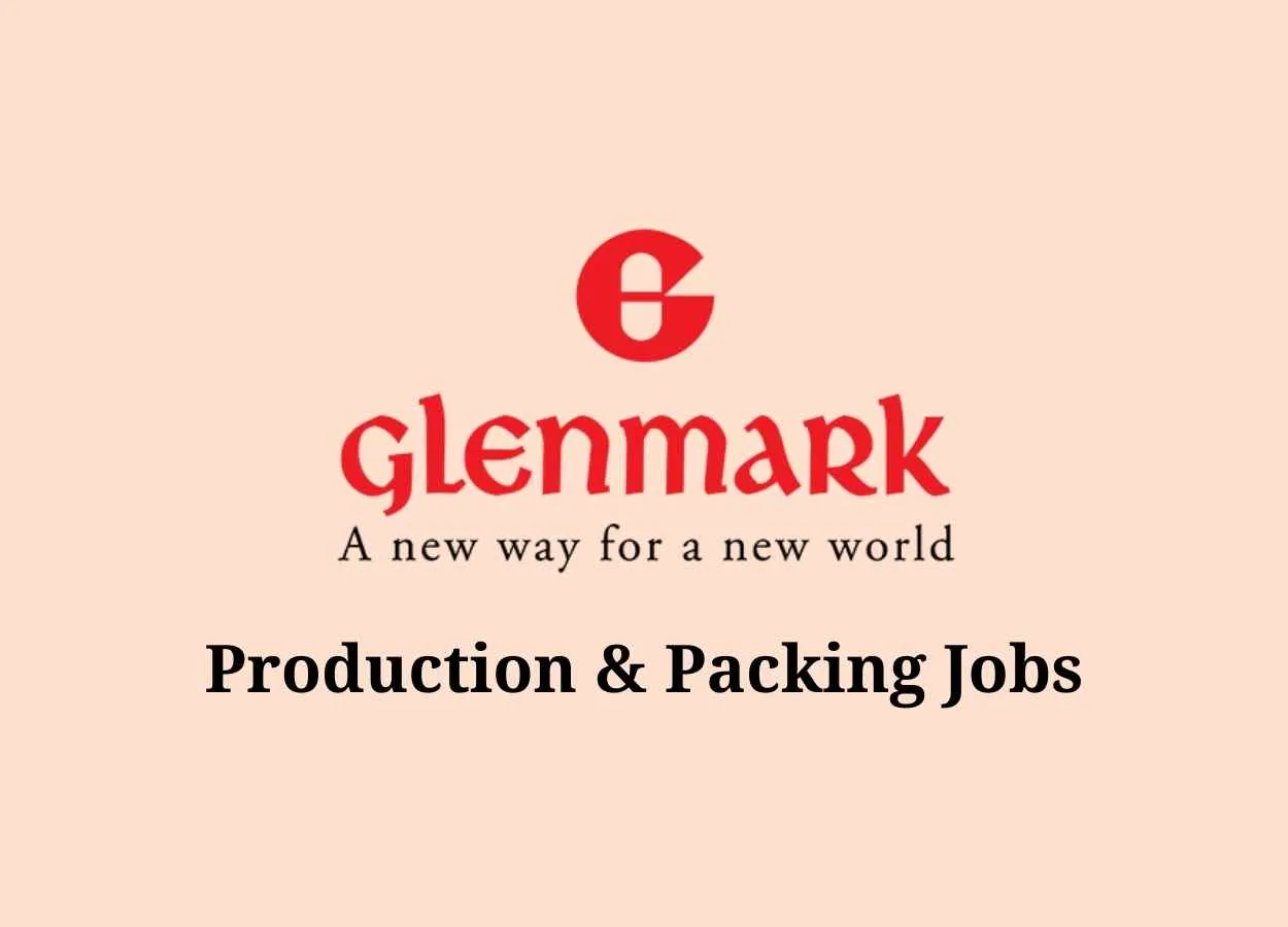 Production and Packing Jobs at Glenmark Pharma