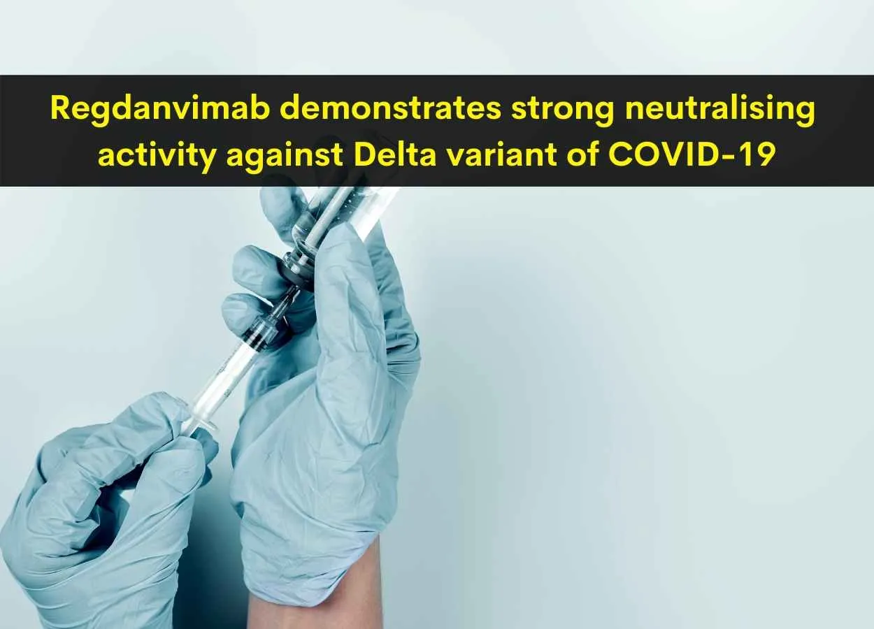 Regdanvimab demonstrates strong neutralising activity against Delta variant of COVID-19