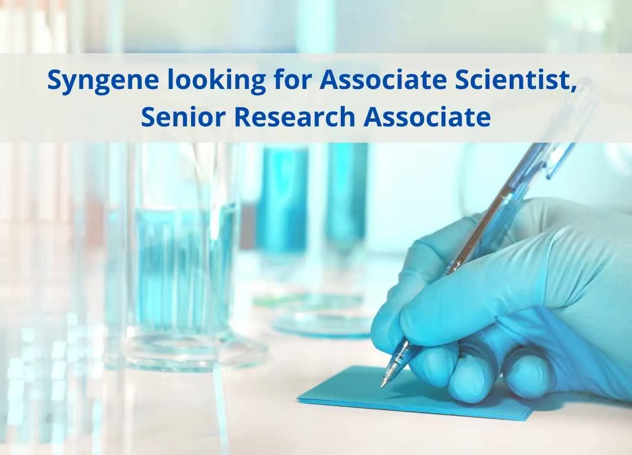 Syngene looking for Associate Scientist, Senior Research Associate