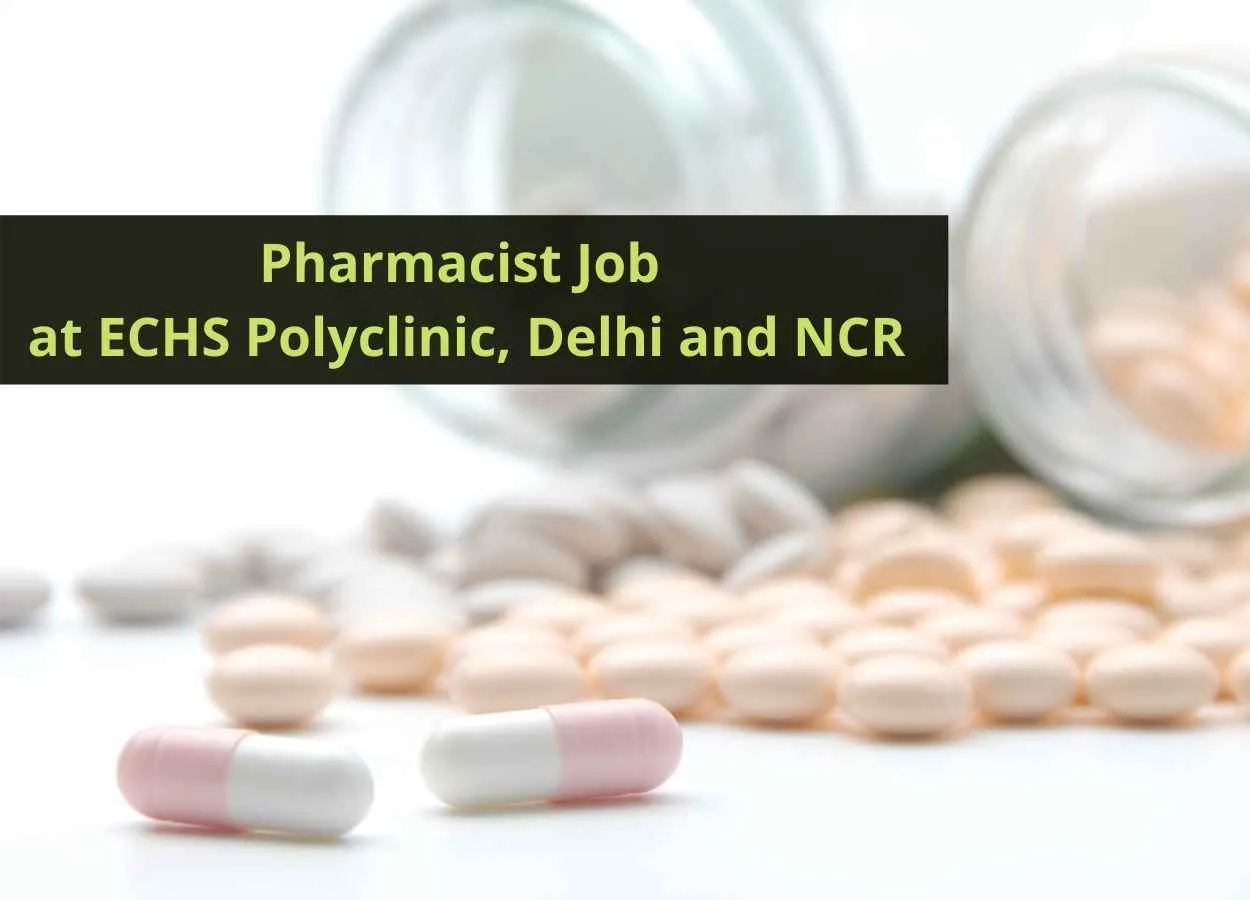 Vacancy for Pharmacist at ECHS Polyclinic, Delhi and NCR