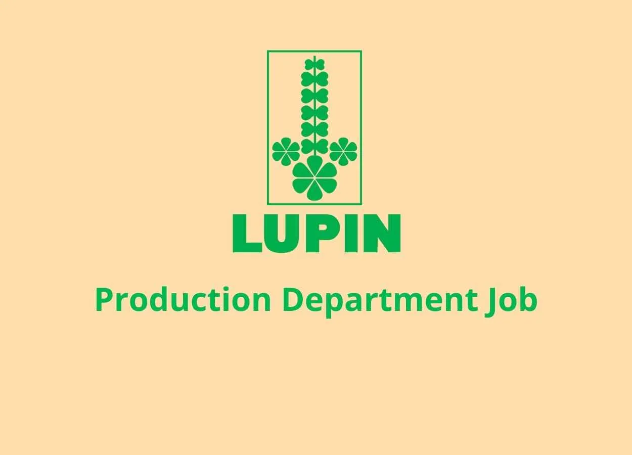 Walk in interview for B.Pharm in Production Department at Lupin Pharmaceuticals 