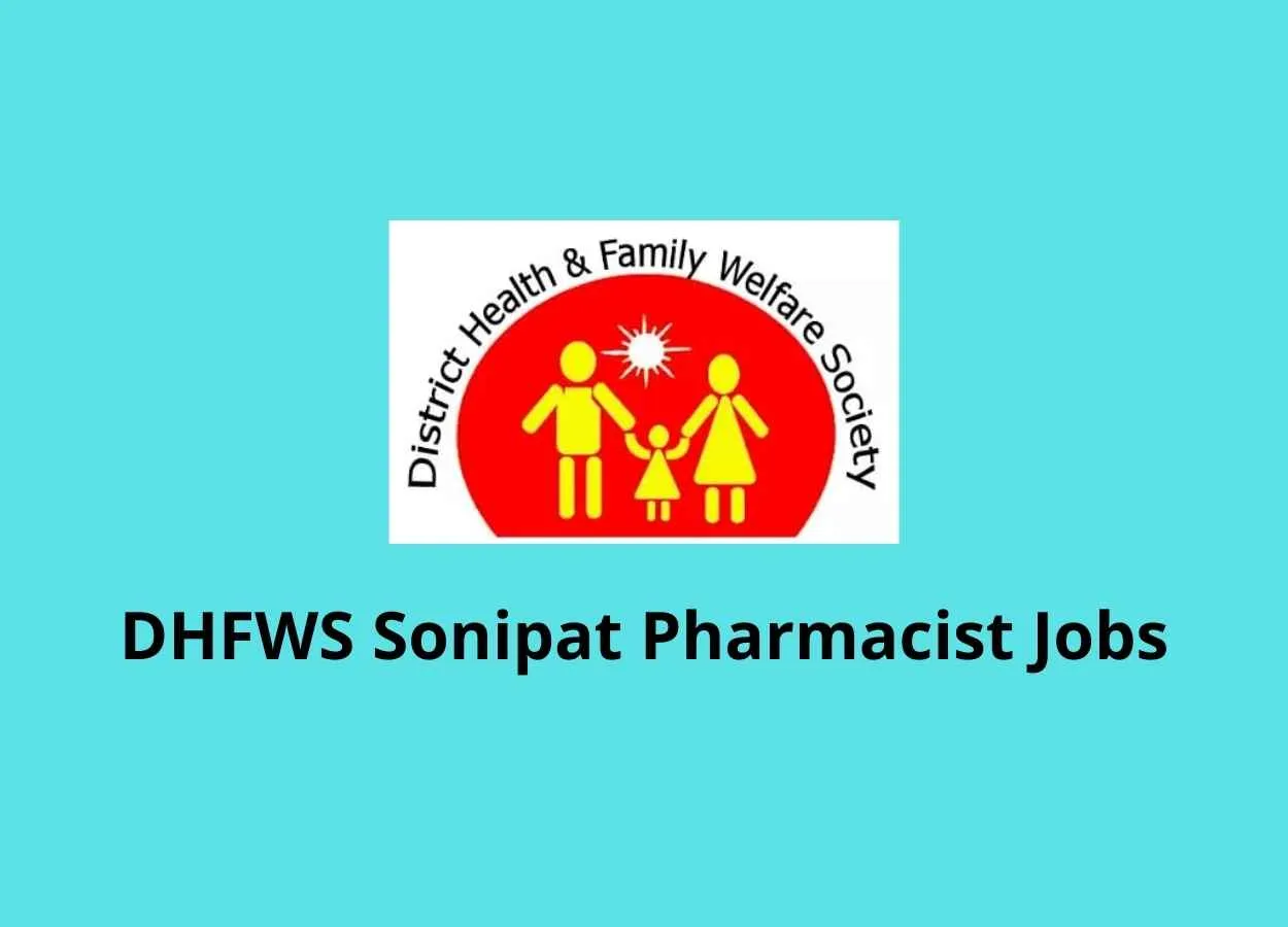 DHFWS Sonipat invites application for Post of Pharmacists