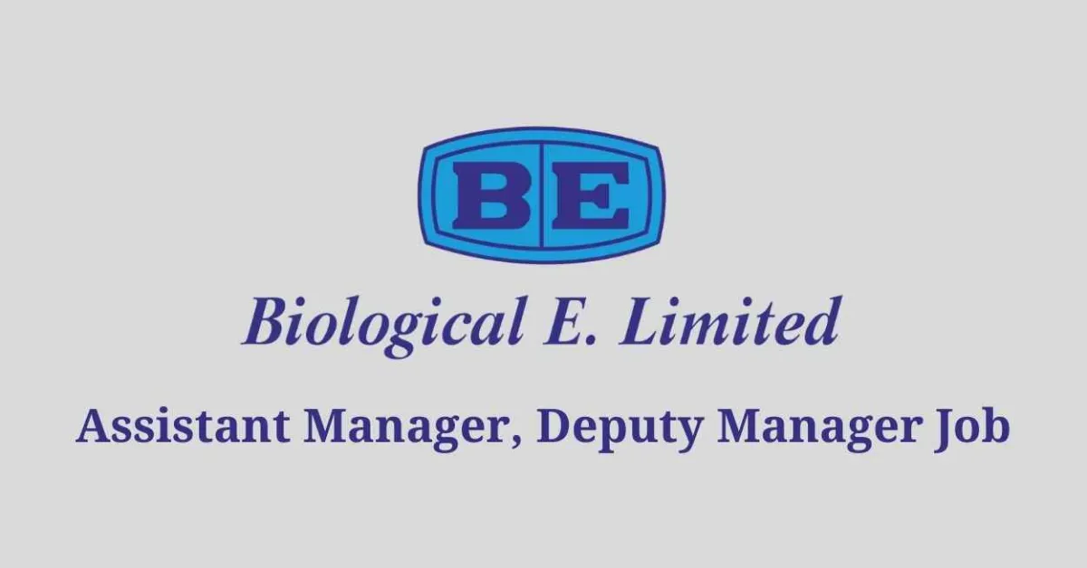 Job for Assistant Manager, Deputy Manager at Biological E. Limited