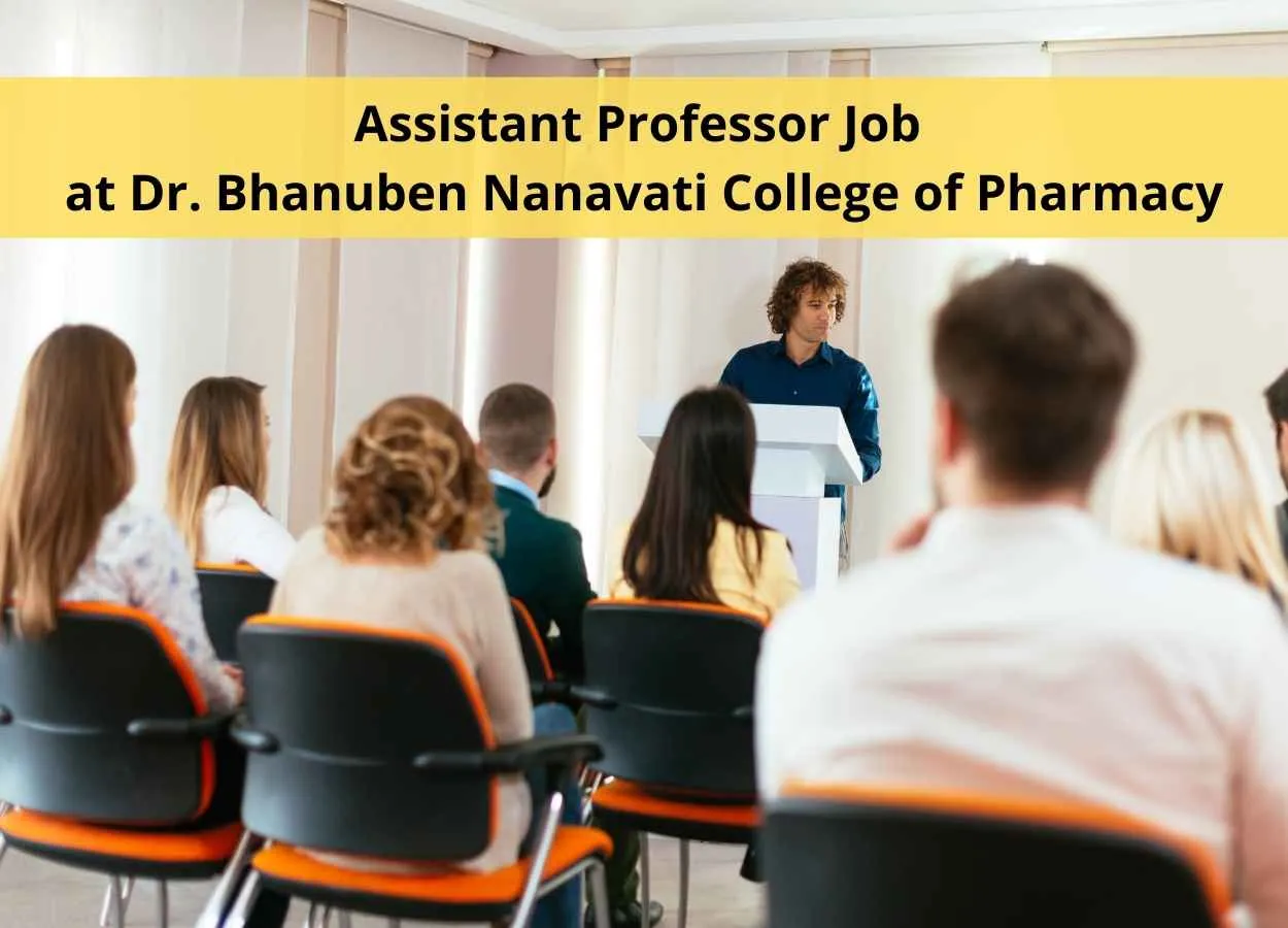 Job for Assistant Professor at Dr. Bhanuben Nanavati College of Pharmacy