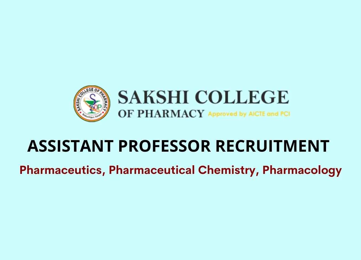 Job for Assistant Professor at Sakshi College of Pharmacy