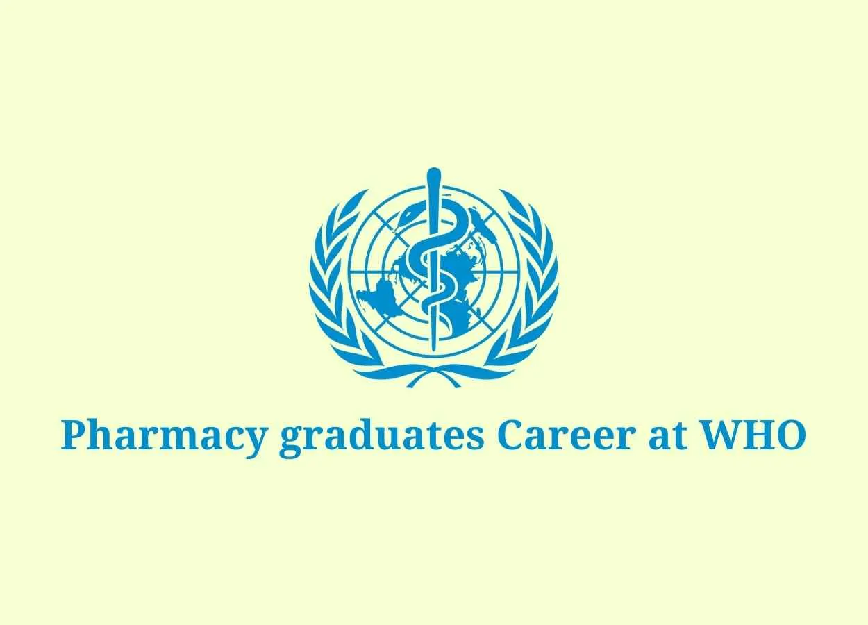 Job for Pharmacy graduates as Technical Officer at World Health Organization