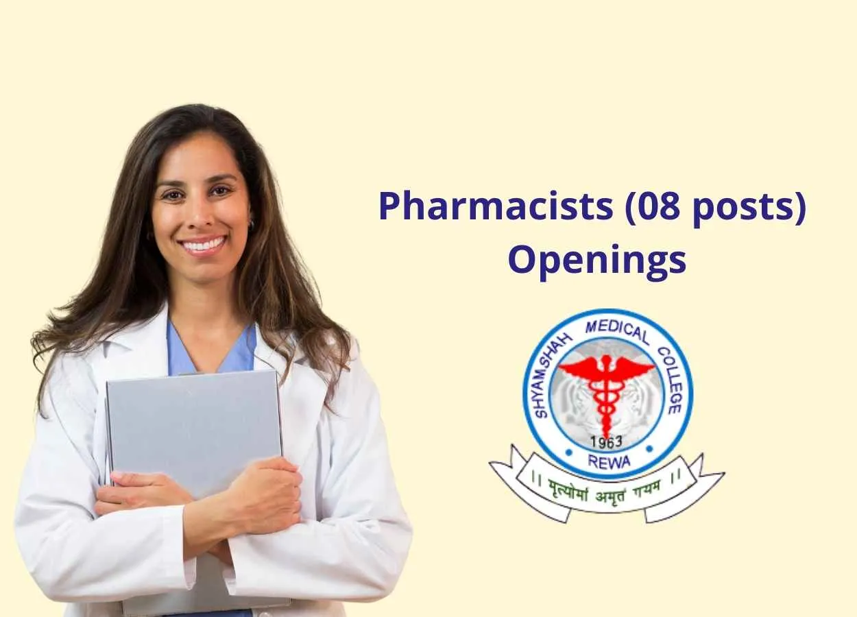 Job Openings for Pharmacists at Shyam Shah Medical College 