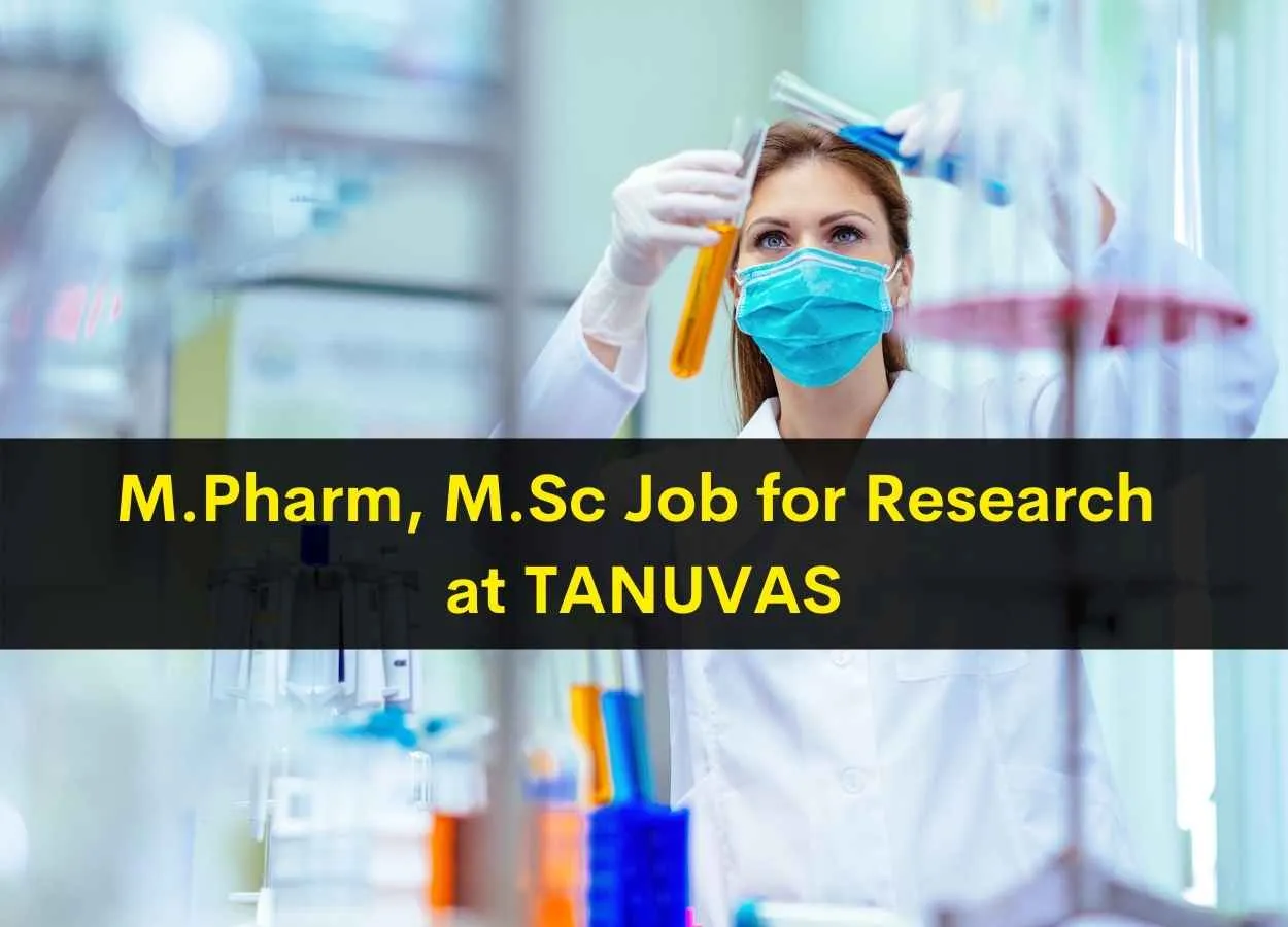 M.Pharm, M.Sc Job for Research at TANUVAS