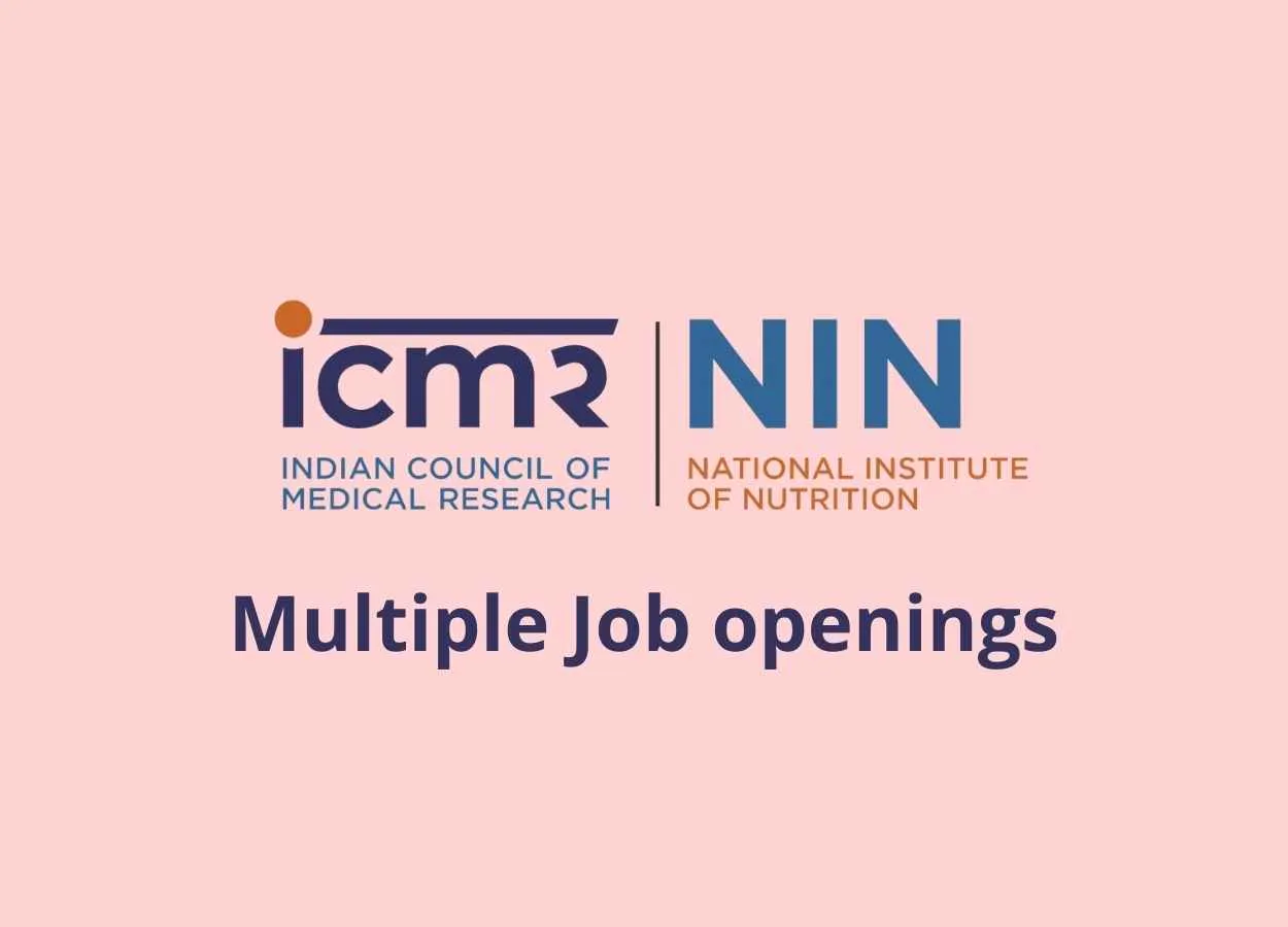 Multiple Job openings at National Institute of Nutrition