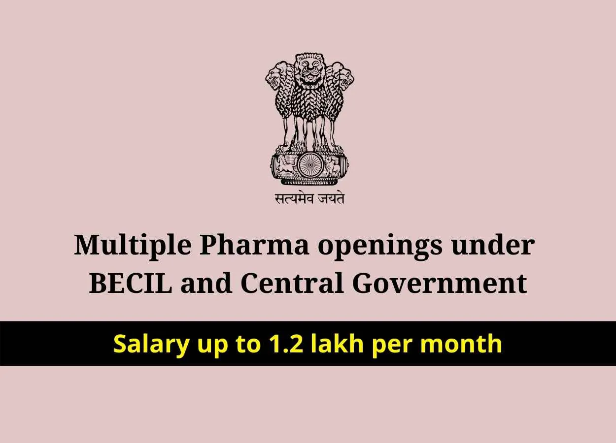 Multiple pharma openings under BECIL and Central Government