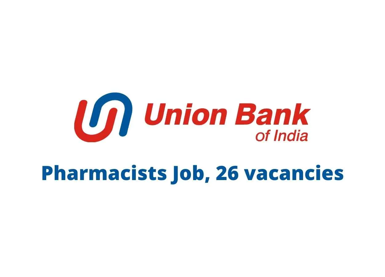 Opportunity for Pharmacy Graduates at Union Bank of India
