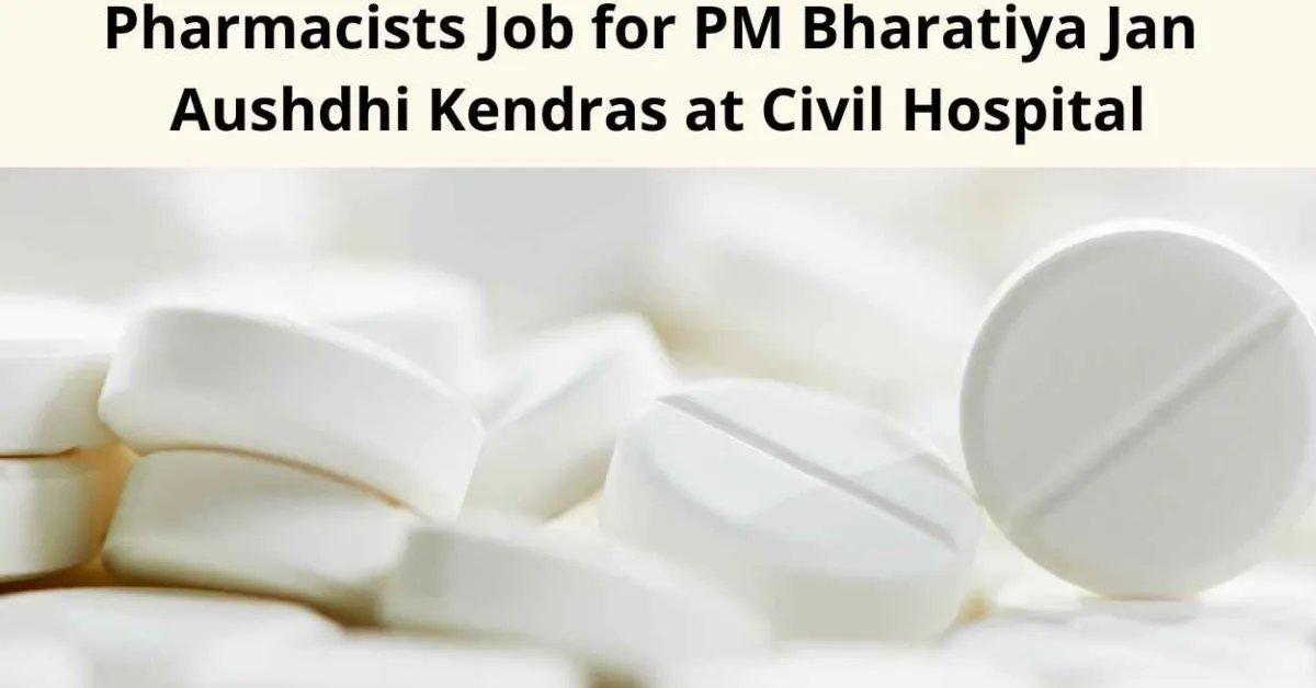 Pharmacists Job for PM Bharatiya Jan Aushdhi Kendras at Civil Hospital, Barnala