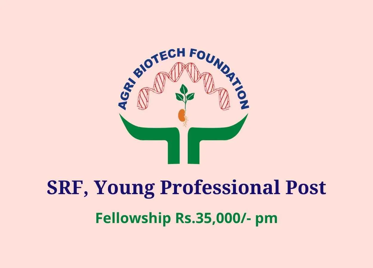 SRF, Young Professional position in CSIR Project at Agri Biotech Foundation