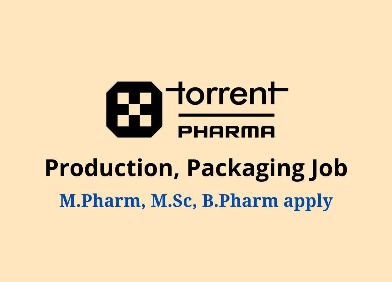 Torrent Pharma Production, Packaging Job