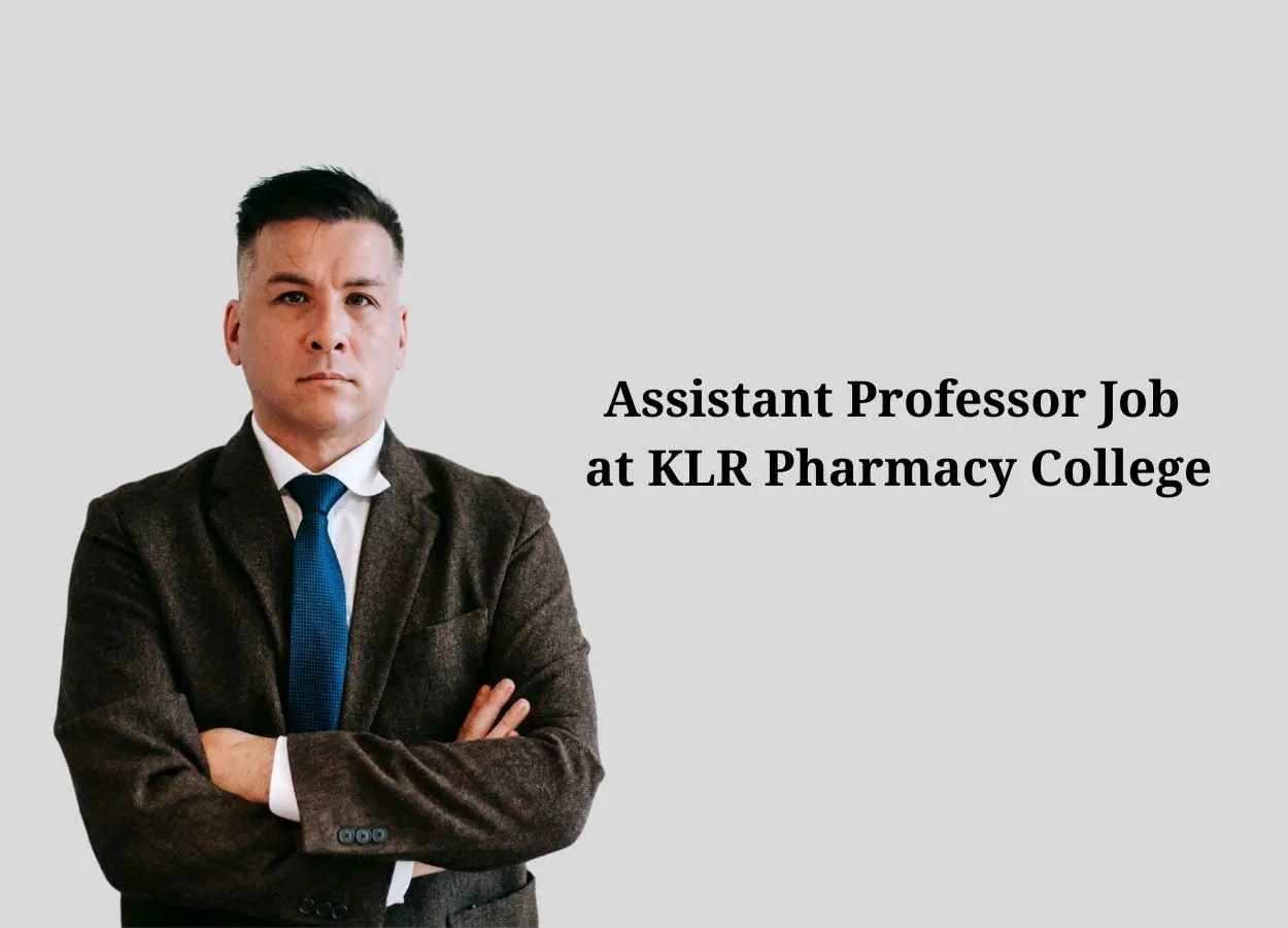 Vacancy for Assistant Professor at KLR Pharmacy College