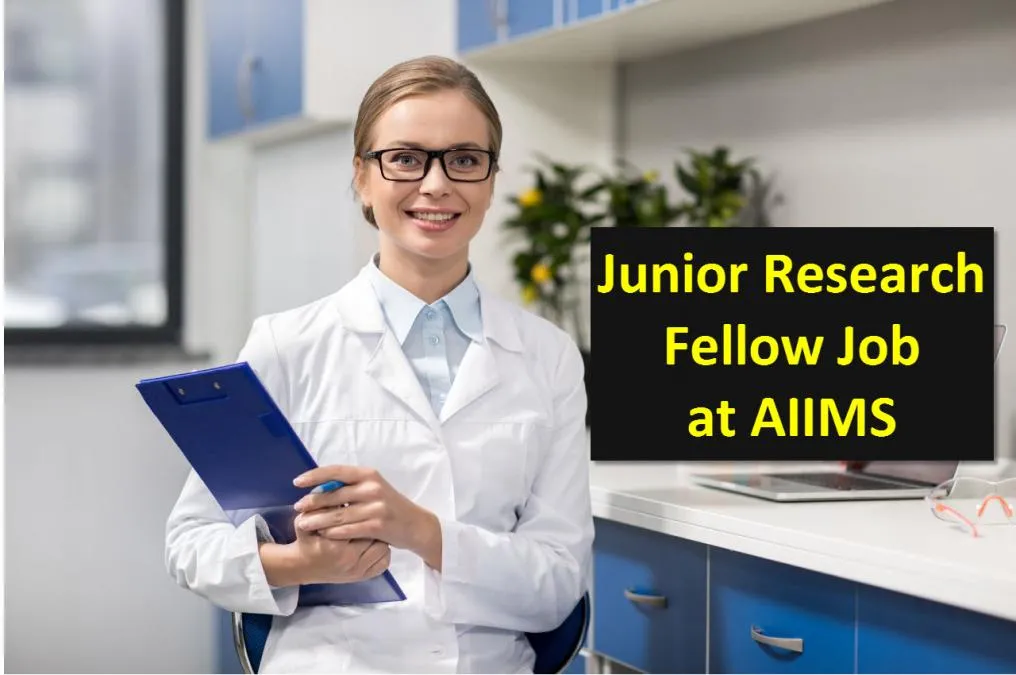 Vacancy for Junior Research Fellow at AIIMS