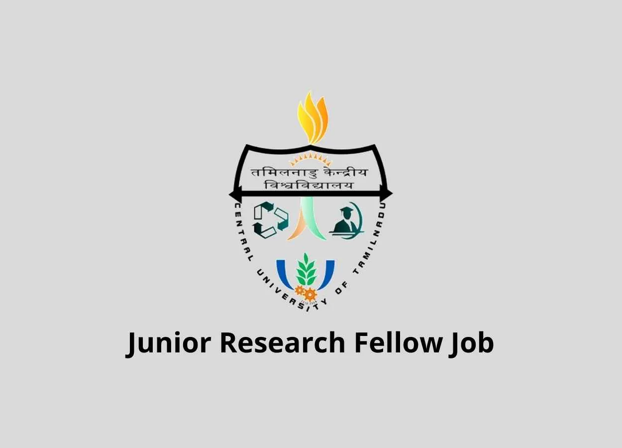 Vacancy for Junior Research Fellow at Central University of Tamil Nadu