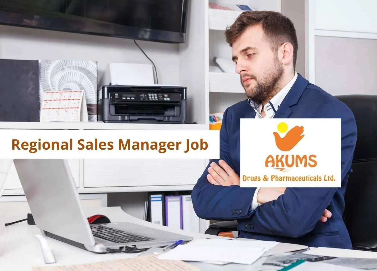 Vacancy for Regional Sales Manager at Akums Drugs and Pharmaceuticals Pvt. Ltd