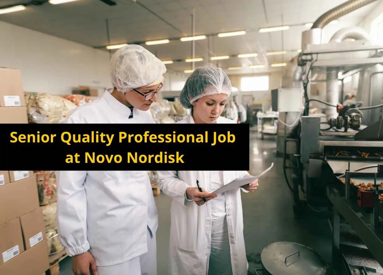 Vacancy for Senior Quality Professional at Novo Nordisk