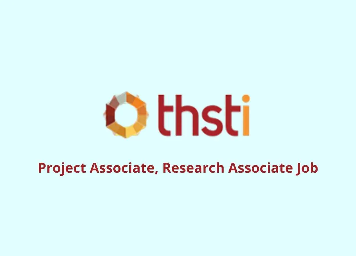 Work as Project Associate, Research Associate at Translational Health Science and Technology Institute