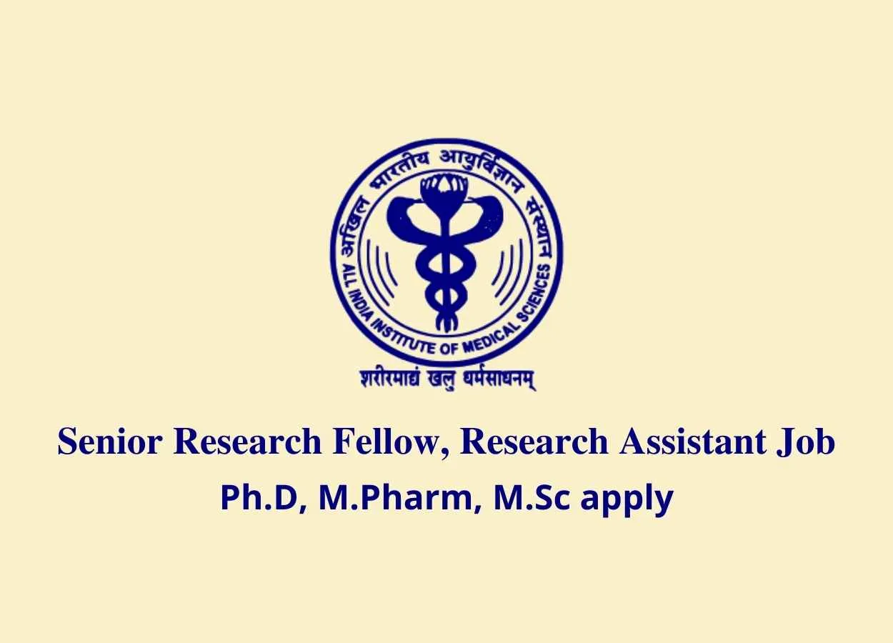 AIIMS Senior Research Fellow, Research Assistant Job