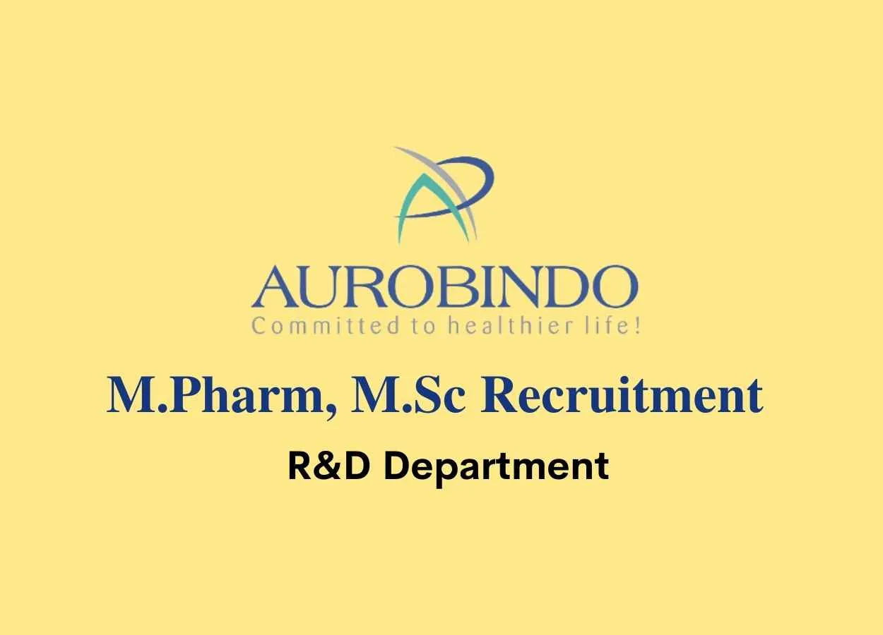 Aurobindo Pharma M.Pharm, M.Sc Recruitment