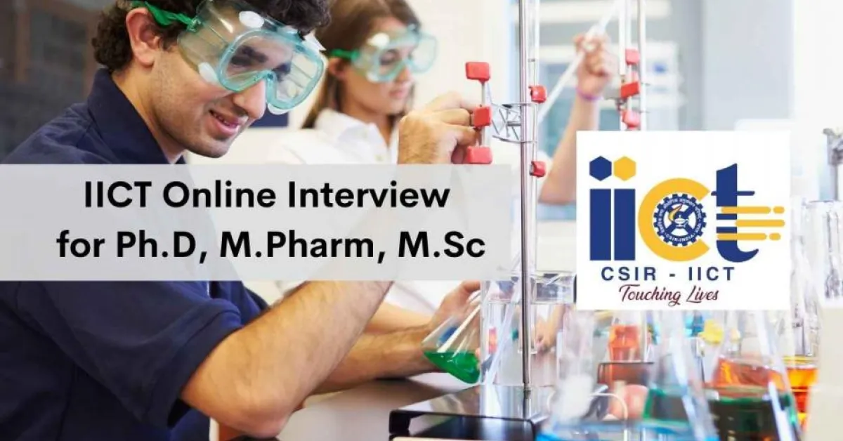 IICT Online Interview for Ph.D, M.Pharm, M.Sc