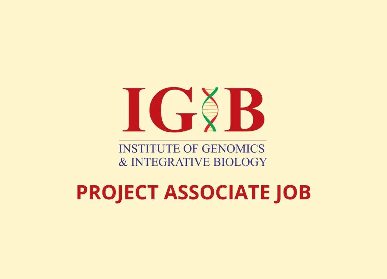 Institute of Genomics & Integrative Biology Project Associate Job