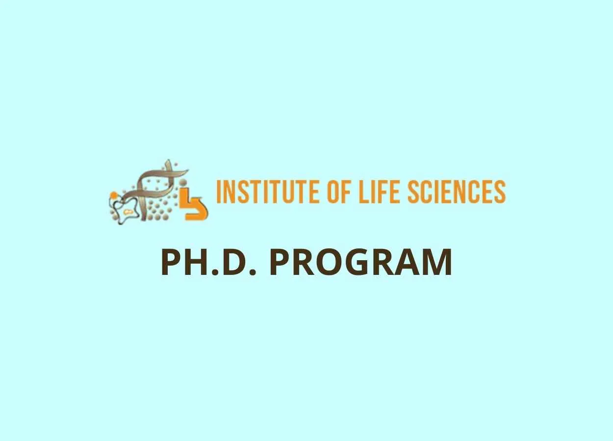 Invites applications for Ph.D. programs at Institute of Life Sciences