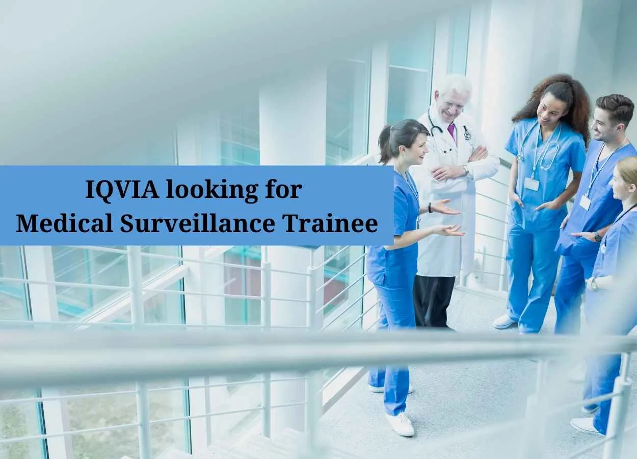 IQVIA looking for Medical Surveillance Trainee