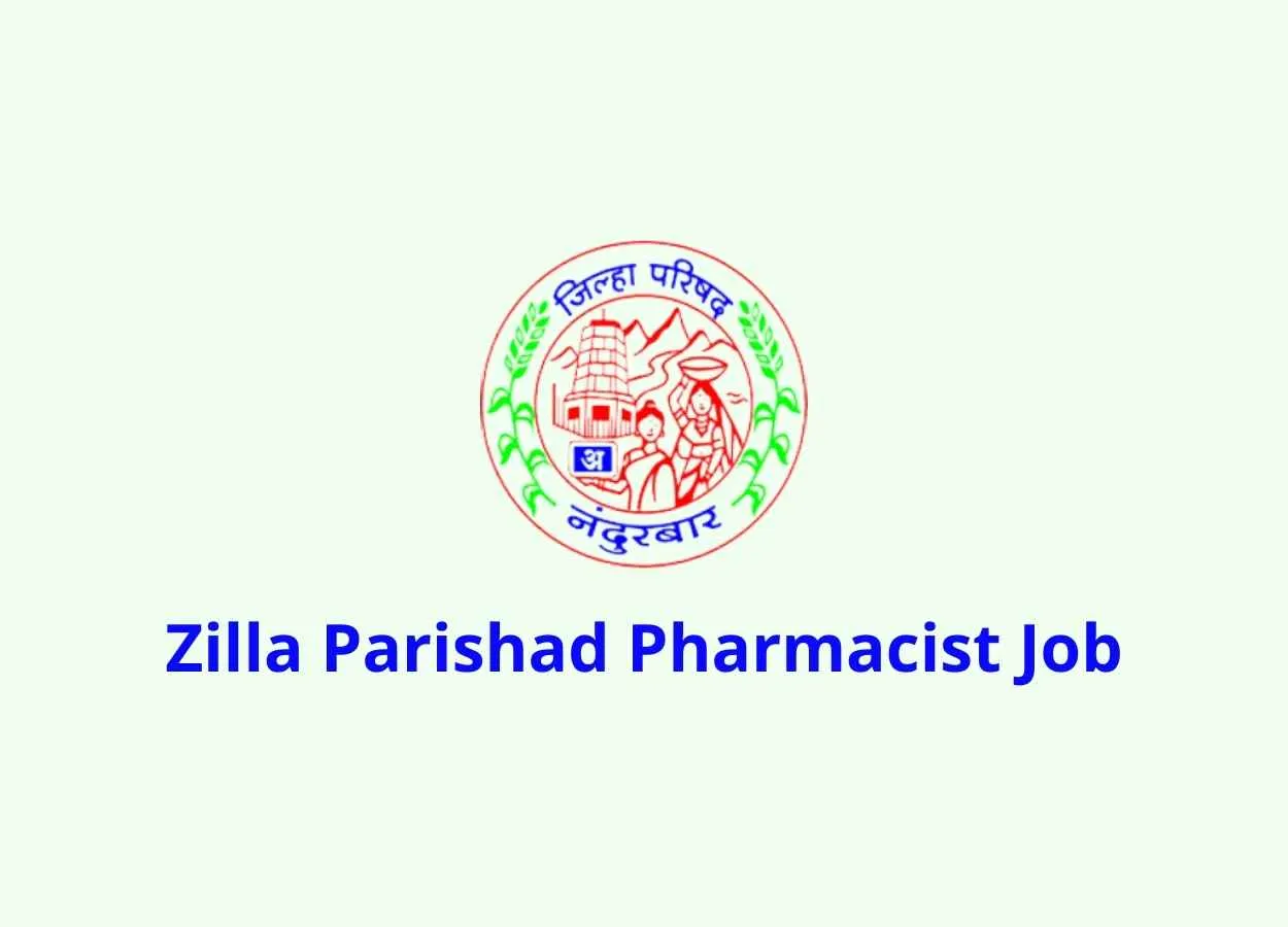 Job for D.Pharm, B.Pharm as Pharmacist at Zilla Parishad