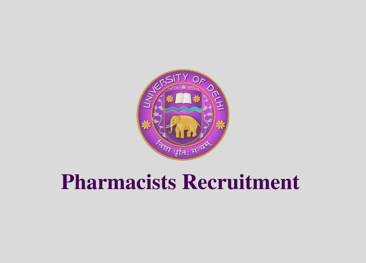Job for Pharmacists at University of Delhi