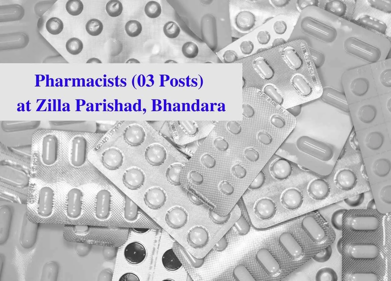 Job for Pharmacists at Zilla Parishad, Bhandara