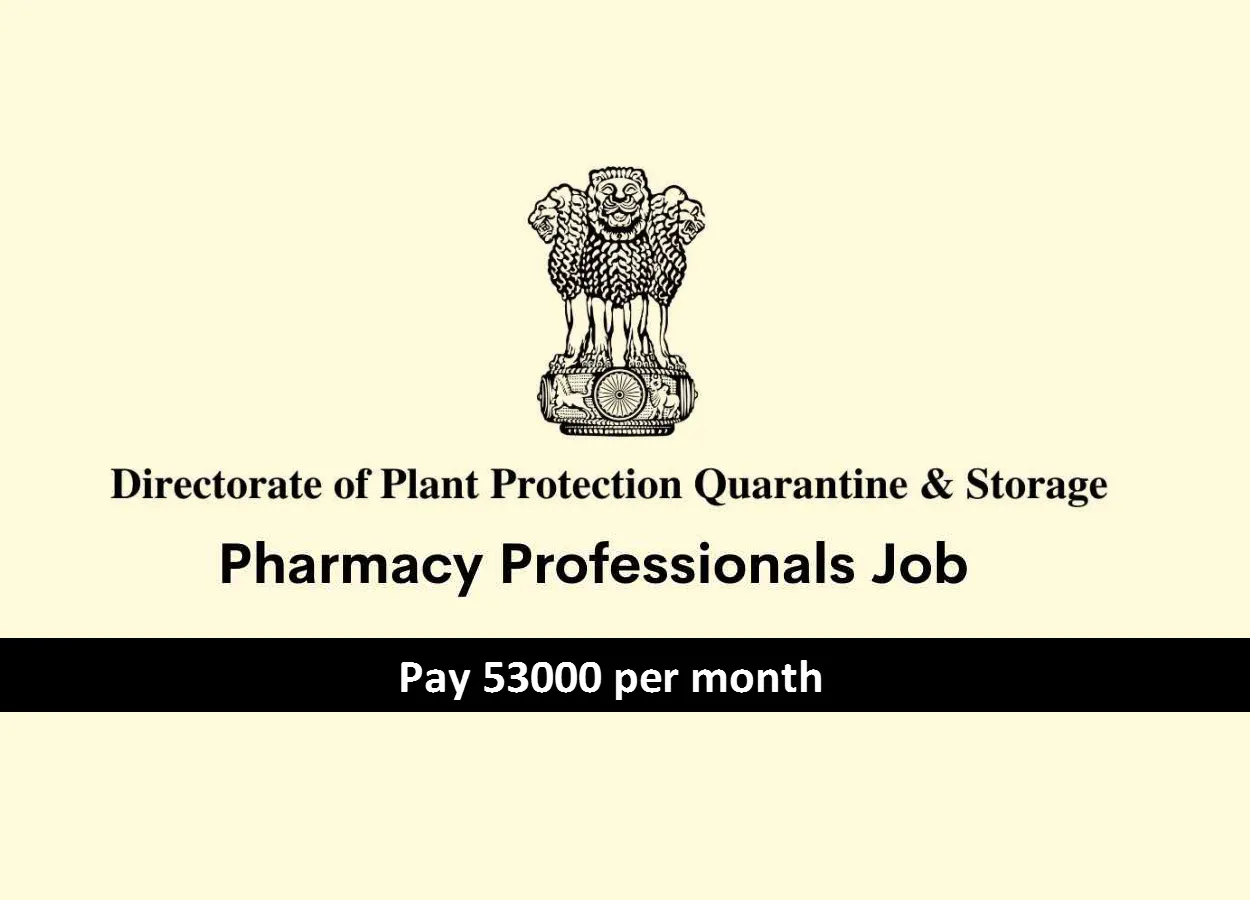 Job for Pharmacy Professionals under Directorate of Plant Protection Quarantine & Storage