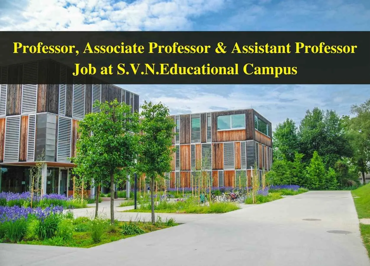 Job for Professor, Associate Professor & Assistant Professor at S.V.N.Educational Campus