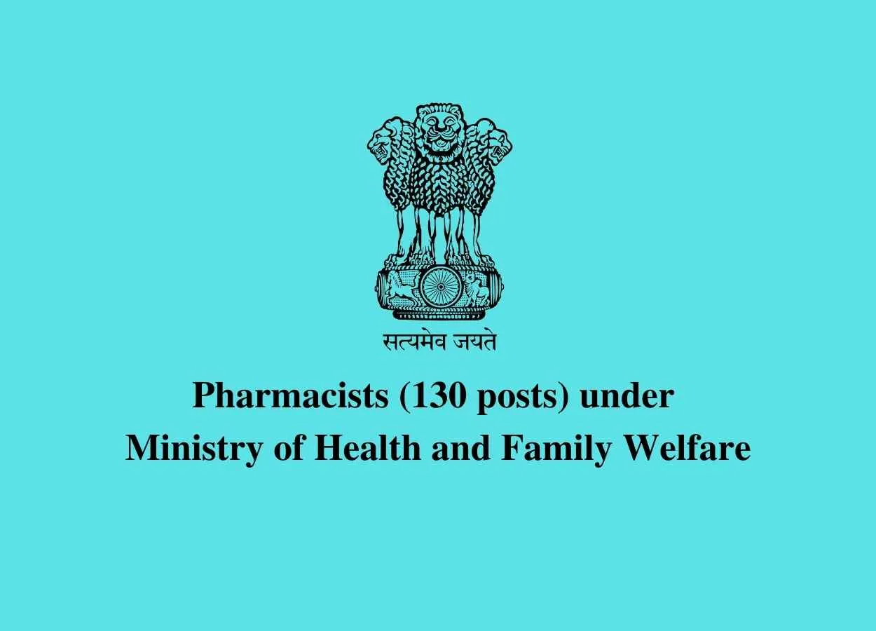 Job Openings for Pharmacists under Ministry of Health and Family Welfare