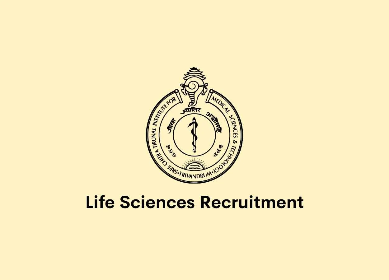 Life Sciences recruitment as Research Associate at SCTIMST