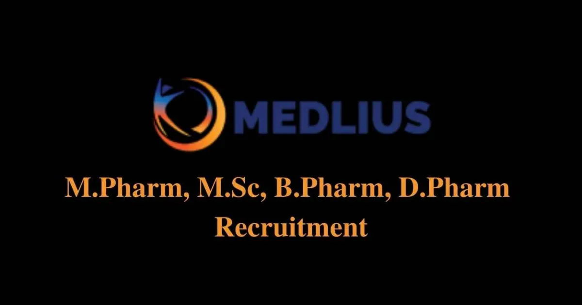 Medlius Pharma M.Pharm, M.Sc, B.Pharm, D.Pharm Recruitment