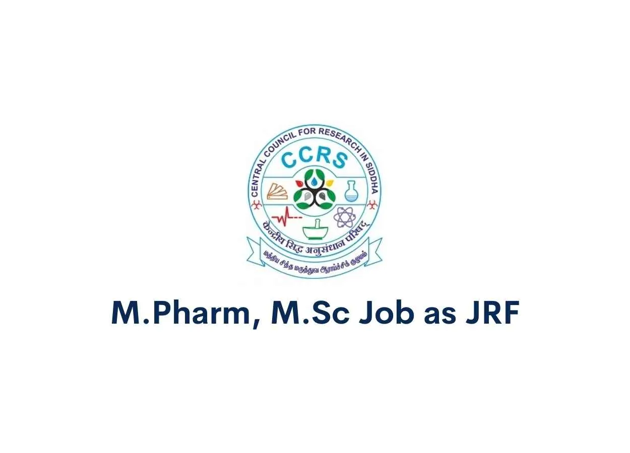M.Pharm, M.Sc Job as JRF at Siddha Central Research Institute